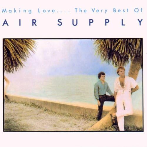 Making Love.... The Very Best of Air Supply