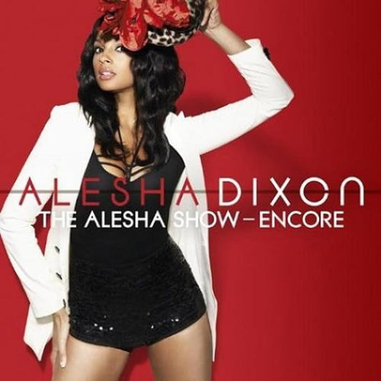 Alesha Dixon The Alesha Show: The Encore CD