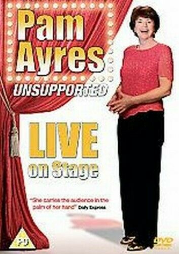 Pam Ayres Unsupported: Live On Stage [2007]