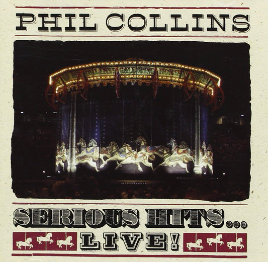 Serious Hits...Live! Phil Collins