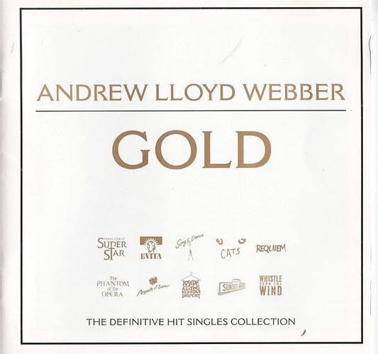 Andrew Lloyd Webber Gold - The Definitive Hit Singles