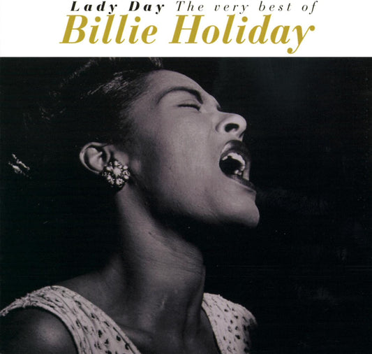 Billie Holiday Lady Day: the Best of Billie Holiday