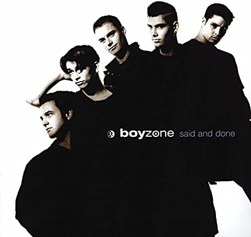 Boyzone Said And Done