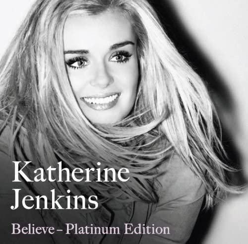 Katherine Jenkins Believe – Platinum Edition