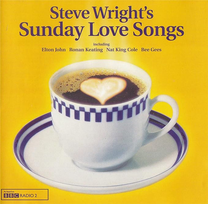 Steve Wright's Sunday Love Songs: 38 Seductive Sunday Classics