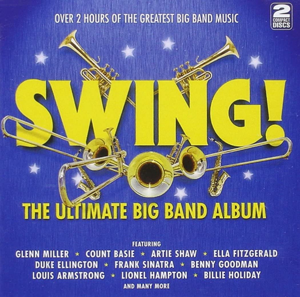 Swing! The Ultimate Big Band Album