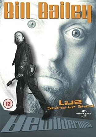 Bewilderness: Bill Bailey Live [DVD]