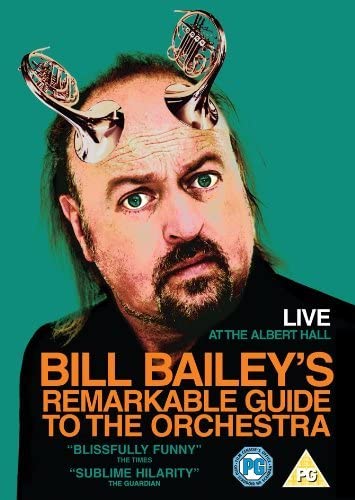 Bill Bailey's Remarkable Guide To The Orchestra