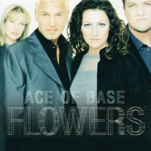 Ace Of Base Flowers