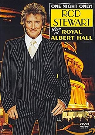 One Night Only! Rod Stewart Live at Royal Albert Hall [DVD] [2015]