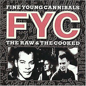 Fine Young Cannibals The Raw & The Cooked